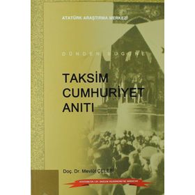 Dünden Bugüne Taksim Cumhuriyet Anıtı - Mevlüt Çelebi