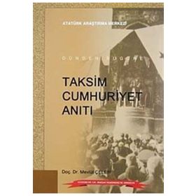 Dünden Bugüne Taksim Cumhuriyet Anıtı - Mevlüt Çelebi