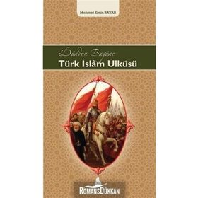 Dünden Bugüne Türk İslam Ülküsü - Mehmet Emin Bayar