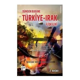 Dünden Bugüne Türkiye Irak İlişkileri Serdar Mirza Mollabey