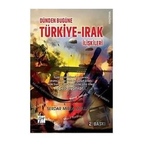 Dünden Bugüne Türkiye Irak İlişkileri Serdar Mirza Mollabey