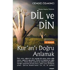 Dünden Bugüne Türklerde Dil ve Din - Cengiz Özakıncı