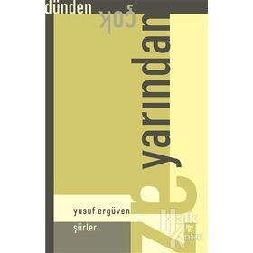 Dünden Çok Yarından Az-Yusuf Ergüven