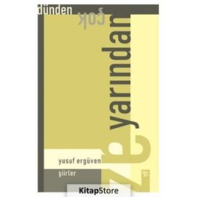 Dünden Çok Yarından Az-Yusuf Ergüven
