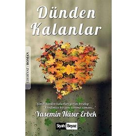DÜNDEN KALANLAR - İSMAİL BERDUK OLGAÇAY