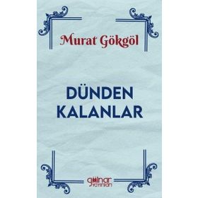 Dünden Kalanlar / Leyla Şimşek-rathke / İletişim Yayınevi