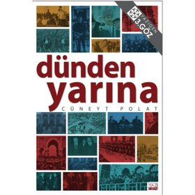 Dünden Yarına -Cüneyt Polat