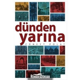 Dünden Yarına -Cüneyt Polat