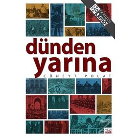 Dünden Yarına -Cüneyt Polat