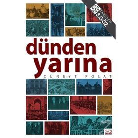 Dünden Yarına -Cüneyt Polat