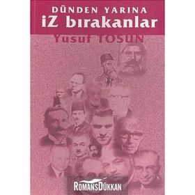 DÜNDEN YARINA İZ BIRAKANLAR - YUSUF TOSUN