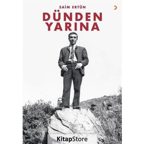 Dünden Yarına - Saim Ertün