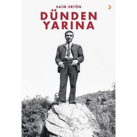 Dünden Yarına - Saim Ertün