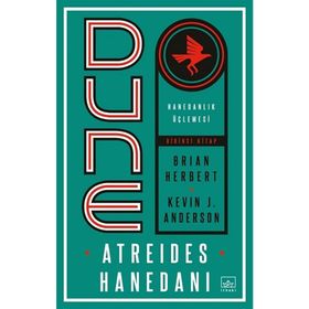 DUNE: ATREIDES HANEDANI (HANEDAN 1) - BRIAN HERBERT