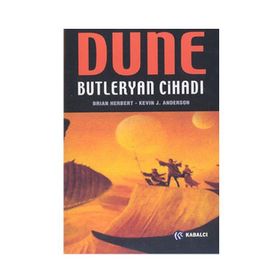 DUNE: BUTLERYAN CİHADI (CIHAT 1) - BRIAN HERBERT;KEVIN J. ANDERSON