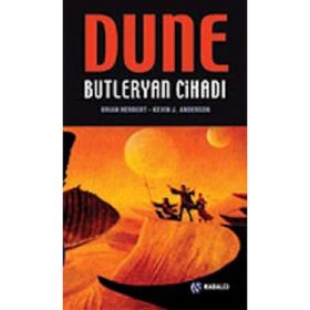 DUNE: BUTLERYAN CİHADI (CIHAT 1) - BRIAN HERBERT;KEVIN J. ANDERSON