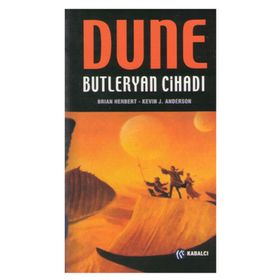 DUNE: BUTLERYAN CİHADI (CIHAT 1) - BRIAN HERBERT;KEVIN J. ANDERSON
