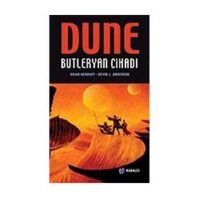 DUNE: BUTLERYAN CİHADI (CIHAT 1) - BRIAN HERBERT;KEVIN J. ANDERSON