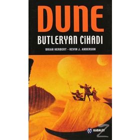 DUNE: BUTLERYAN CİHADI (CIHAT 1) - BRIAN HERBERT;KEVIN J. ANDERSON