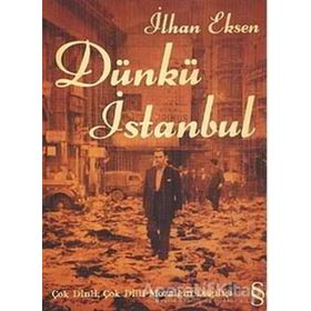 DÜNKÜ İSTANBUL ÇOK DINLI ÇOK DILLI MOZAİĞİN DAĞILIŞI - İLHAN EKSEN