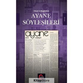 Dünü ve Bugünüyle Ayane Söyleşileri - Ömer Erdoğan