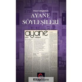 Dünü ve Bugünüyle Ayane Söyleşileri - Ömer Erdoğan