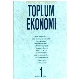DÜNÜ VE BUGÜNÜYLE TOPLUM VE EKONOMI SAYI: 1 - KOLEKTIF