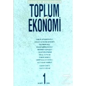 DÜNÜ VE BUGÜNÜYLE TOPLUM VE EKONOMI SAYI: 1 - KOLEKTIF