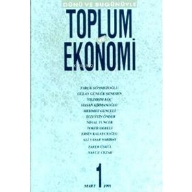 DÜNÜ VE BUGÜNÜYLE TOPLUM VE EKONOMI SAYI: 1 - KOLEKTIF