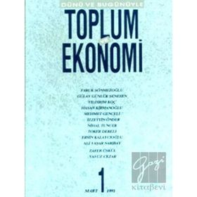 DÜNÜ VE BUGÜNÜYLE TOPLUM VE EKONOMI SAYI: 1 - KOLEKTIF
