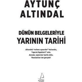 Dünün Belgeleriyle Yarının Tarihi - Aytunç Altındal