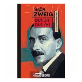 Dünün Dünyası - Stefan Zweig