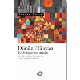 Dünün Dünyası - stephan zweig