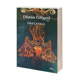 Dünün Gölgesi - Ülkü Cankul