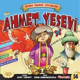 Dünya Adam Olmuş Çocuklar Serisi-56 Ben Ahmet Yesevi- Suat Turgut