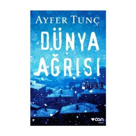 Dünya Ağrısı - Ayfer Tunç