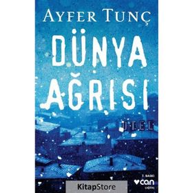 Dünya Ağrısı - Ayfer Tunç