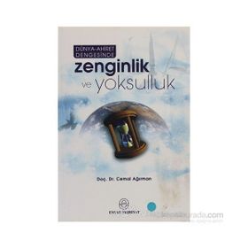 DÜNYA-AHIRET DENGESINDE ZENGINILIK VE YOKSULLUK - CEMAL AĞIRMAN