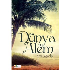 DÜNYA ALEM - ARZU ÇAĞLAR