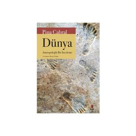 Dünya - Antropolojik Bir İnceleme - Pina Cabral