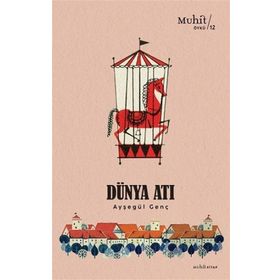 Dünya Atı - Ayşegül Genç