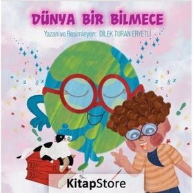Dünya Bir Bilmece Dilek Turan Eryetli