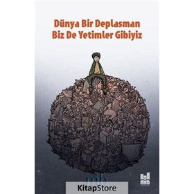Dünya Bir Deplasman Biz de Yetimler Gibiyiz - Mb