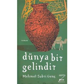 Dünya Bir Gelindir - Mehmet Sabri Genç