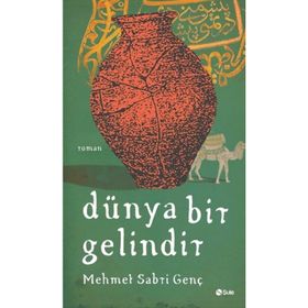 Dünya Bir Gelindir - Mehmet Sabri Genç