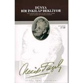 DÜNYA BIR İNKILAP BEKLIYOR (KOD: 26) - NECIP FAZIL KISAKÜREK