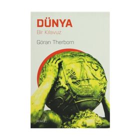 DÜNYA BIR KILAVUZ - GÖRAN THERBORN