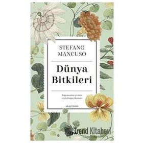 Dünya Bitkileri - Stefano Mancuso