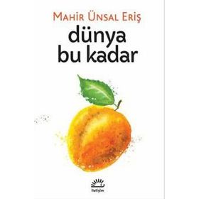 Dünya Bu Kadar - Mahir Ünsal Eriş