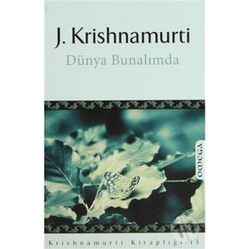 DÜNYA BUNALIMDA - JIDDHU KRISHNAMURTI